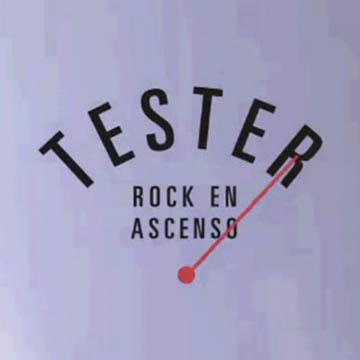 Tester. Rock en ascenso