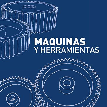 Máquinas y herramientas